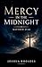 Mercy in the Midnight - Matthew 27: 46 (The Voice of Redemption)