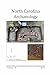 North Carolina Archaeology: Volume 74