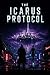 THE ICARUS PROTOCOL: The Grounded and the Airborne