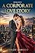 A Corporate Love Story