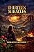 Thirteen Miracles