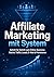 Affiliate Marketing mit System: Schritt für Schritt zum Online-Business: Nische, Traffic, Leads, E-Mail & Provisionen (German Edition)