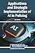 Applications and Strategic Implementation of AI in Policing