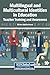 Multilingual and Multicultural Identities in Education: Teacher Training and Awareness