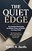 The Quiet Edge: Psychological Momentum for Builders, Teams, and Brands in a Noisy World. Win by being calmer, clearer, and a little more consistent than everyone else.