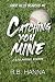 Catching You Mine: A M/M Ba...