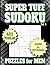 Sudoku Puzzles for Men: Hard to Extreme. 432 games, 4 to a Page. All Solutions Included. Vol 4. 8.5" x 11"