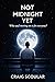 NOT MIDNIGHT YET: The Final...