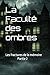 La Faculté des ombres: Les fractures de la mémoire Partie 2 (French Edition)