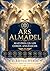 Ars Almadel: Sistema avanzado de alineación angélica, resonancia y contacto estructurado: Método práctico de calibración energética, coros celestiales ... Practicante Moderno nº 2) (Spanish Edition)