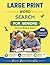 Large Print Word Search for Seniors: Gardens, Birds & Nature — 100 Calming Puzzles for Relaxation & Brain Health