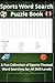 Sports Word Search Puzzle Book: A Fun Collection of Sports-Themed Word Searches for All Skill Levels