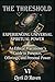 THE THRESHOLD: EXPERIENCING UNIVERSAL SPIRITUAL POWER (Sacred Systems: Power, Culture, and Respect)