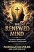 The Renewed Mind: 365 Days of Biblical Truth and Cognitive Transformation