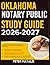 OKLAHOMA NOTARY PUBLIC STUDY GUIDE 2026-2027: A Complete Success Blueprint With 9 Full Length Practice Question Exams, Detailed Answer Keys, And Insightful Explanation For Every Question