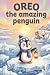 Oreo the Amazing Penguin: A...