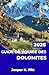 GUIDE DE VOYAGE DES DOLOMITES 2026: Itinéraires de via ferrata, traversées suspendues et sentiers alpins balisés pour des aventures structurées en ... paysages de haute altitude. (French Edition)