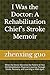 I Was the Doctor: A Rehabilitation Chief's Stroke Memoir: When the Doctor Becomes the Patient 43 Year Old Rehabilitation Physician's Journey Through Stroke, Recovery, and Learning to Walk Again