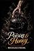 Poison & Honey