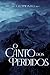 O Canto dos Perdidos (Trilogia dos Perdidos) (Portuguese Edition)