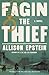 Fagin the Thief: A Novel