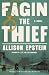 Fagin the Thief: A Novel