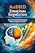 AuDHD Emotions Regulation: Eine Schritt-für-Schritt-Anleitung zum Umgang mit Überforderung und zur Wiedererlangung der Kontrolle (German Edition)