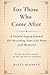 For Those Who Come After: A Guided Legacy Journal for Recording Your Life Story and Memories