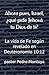 Ahora pues, Israel, ¿qué pide Jehová tu Dios de ti?: La vida de Fe según revelado en Deuteronomio 10:12 (Spanish Edition)