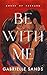 Be with me (House of Ferraro Book 1) (Dutch Edition)