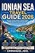 Ionian Sea Travel Guide 2026: Discover Greek Islands, Coastal Towns, Hidden Beaches and Unforgettable Mediterranean Experiences