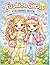Fashion Girls Coloring Book: Adorable Illustrations for Young Fashion Loving Child