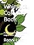 Whimsical Coloring Book: A whimsical, witchy, mystical and magical adult coloring book!