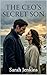 The CEO’s Secret Son: A Secret Baby Billionaire Romance (A Collection of Second Chance Secret Baby Romances)