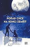 Pořád chce na kon...