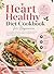 Heart Healthy Diet Cookbook...