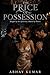 THE PRICE OF POSSESSION: Bought by the Syndicate. Bound by Desire.