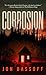 Corrosion by Jon Bassoff