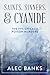 Saints, Sinners, and Cyanide: The 1916 Chicago Poison Murders