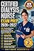 CERTIFIED DIALYSIS NURSE EXAM PREP 2026–2027: 800+ Practice Questions, 4 Full-Length Exams, Detailed Explanations & Proven Strategies to Pass on Your First Attempt