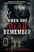 When the dead remember