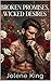 Broken Promises, Wicked Desires: Dangerous Man Romance (My Kinky Enforcer Book 2)
