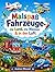 Malspaß Fahrzeuge - zu Land, zu Wasser & in der Luft (Die Welt zum Ausmalen) (German Edition)