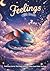 Big Feelings with Drako: A calming Bedtime story for Kids ages 3-7 to Understand and Manage big Emotions like Anger, Fear and Sadness
