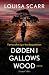 Døden i Gallows Wood (En P.C. Halliday-krimi, #1)