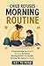 Child Refuses Morning Routine: A Practical Guide for Stressful Mornings for Parents, Morning Routine Help for Kids, Teaching Kids How to Get Ready, ... Morning Battles Without Repeating Yourself