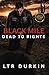 Dead to Rights: An Outlaw Motorcycle Club Thriller of Collapse, Consequence, And Final War (Black Mile)