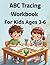 ABC Tracing Workbook: Fun Letter Tracing, Matching and Choice Activities with Simple Daily Tooth Brushing Routine for Kids Ages 3–6