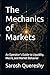 The Mechanics of Markets: An Operator’s Guide to Liquidity, Macro, and Market Behavior