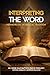 Interpreting The Word: Hermeneutic in Biblical Tradition